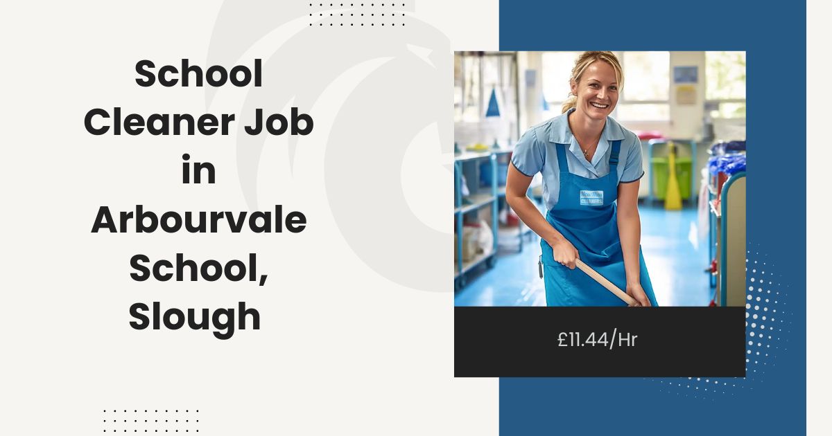 School Cleaner Job in Arbourvale School, Slough | £11.44/Hr